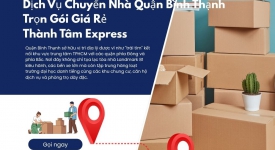 Dịch Vụ Chuyển Nhà Quận Bình Thạnh Trọn Gói Giá Rẻ | Thành Tâm Express